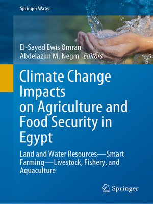 cover image of Climate Change Impacts on Agriculture and Food Security in Egypt